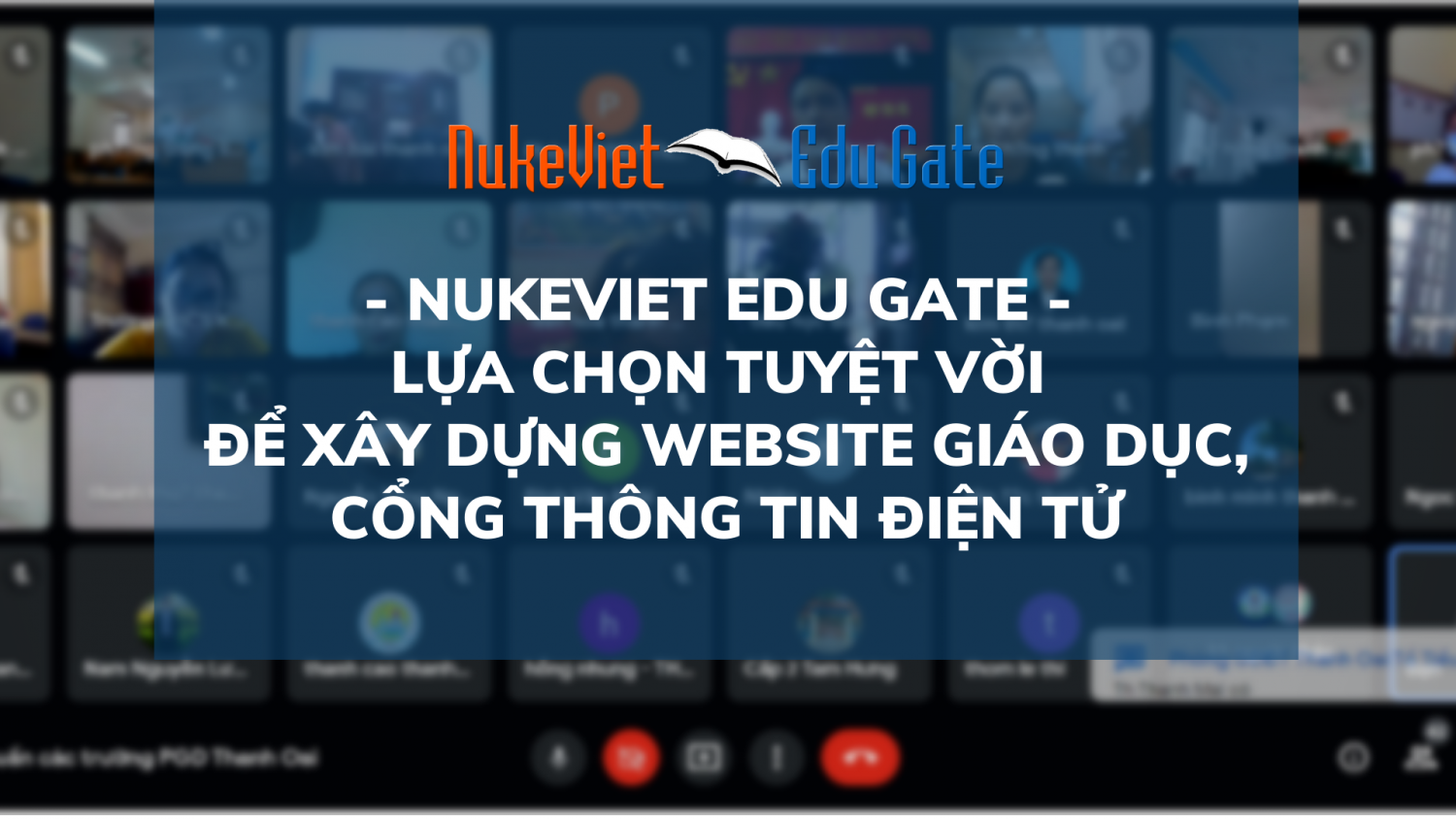 NUKEVIET EDU GATE LỰA CHỌN TUYỆT VỜI để xây dựng website giáo dục, CỔNG THÔNG TIN ĐIỆN TỬ
