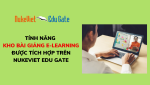 Tính năng kho bài giảng E-learning được tích hợp trên NukeViet Edu Gate