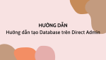 Hướng dẫn tạo Database trên Direct Admin